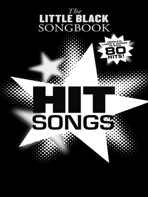 cover image of The Little Black Songbook: Hit Songs